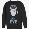 Adults * | Disney Pixar Wall-E His Eve Sweatshirt Best Choice